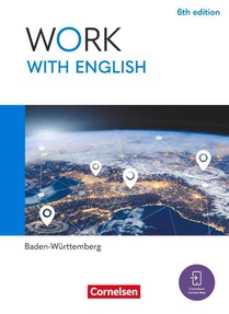 Work with English A2-B1+ - 6th edition - Baden-Württemberg - Schulbuch mit digitalen Medien