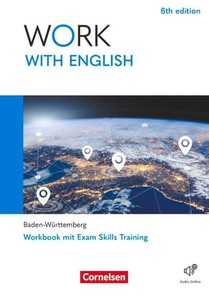 Work with English A2-B1 - 6th edition - Baden-Württemberg - Arbeitsheft mit Lösungsbeileger