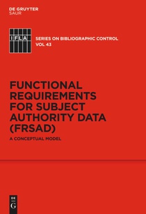 Functional Requirements for Subject Authority Data (FRSAD)