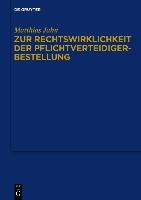 Zur Rechtswirklichkeit der Pflichtverteidigerbestellung