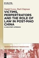 Victims, Perpetrators, and the Role of Law in Maoist China