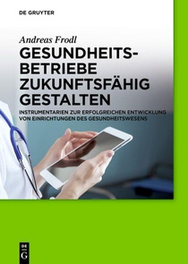 Gesundheitsbetriebe zukunftsfahig gestalten