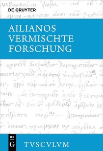 Ailianos: Vermischte Forschung