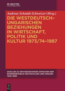 Die westdeutsch-ungarischen Beziehungen in Wirtschaft, Polit