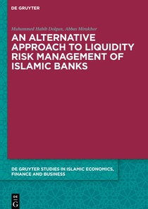 An Alternative Approach to Liquidity Risk Management of Islamic Banks
