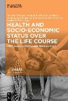 Health and socio-economic status over the life course voorzijde