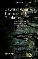 Oswald Wieners Theorie des Denkens