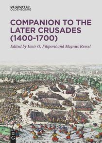 Companion to the Later Crusades (1400–1700)