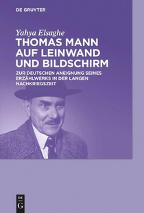 Thomas Mann auf Leinwand und Bildschirm