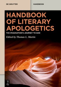 Handbook of Literary Apologetics: The Imagination's Journey to God