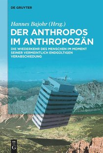 Der Anthropos im Anthropozan