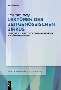 Lekturen des Zeitgenossischen Zirkus