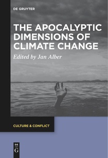 The Apocalyptic Dimensions of Climate Change