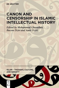 Canon and Censorship in Islamic Intellectual History