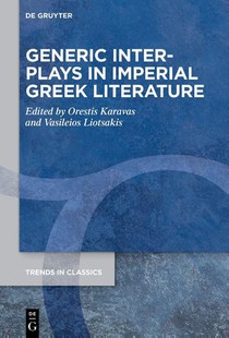Generic Interplays in Imperial Greek Literature