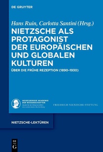 Nietzsche als Protagonist der europäischen und globalen Kulturen