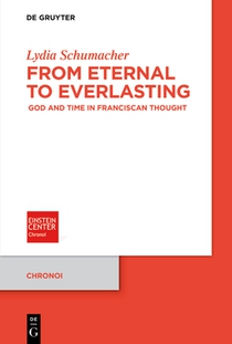 From Eternal to Everlasting: God and Time in Franciscan Thought