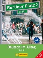 Berliner Platz 2 NEU in Teilbänden - Lehr- und Arbeitsbuch 2, Teil 1 mit Audio-CD und 