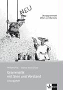 Grammatik mit Sinn und Verstand. Lösungsheft. Neufassung voorzijde