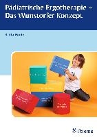 Pädiatrische Ergotherapie - Das Wunstorfer Konzept