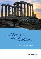 Der Mensch auf der Suche ... - Lesebuch Griechisch