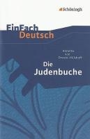 Die Judenbuche: Ein Sittengemälde aus dem gebirgigen Westfalen. EinFach Deutsch Textausgaben voorzijde