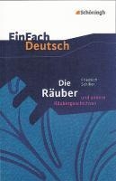 Die Räuber: Ein Schauspiel und andere Räubergeschichten. EinFach Deutsch Textausgaben