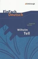 Wilhelm Tell. EinFach Deutsch Textausgaben