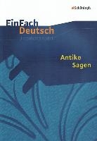 Antike Sagen. EinFach Deutsch Unterrichtsmodelle voorzijde