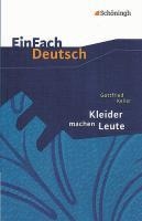 Kleider machen Leute. EinFach Deutsch Textausgaben