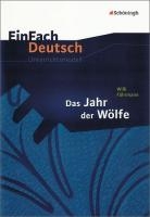 Das Jahr der Wölfe. EinFach Deutsch Unterrichtsmodelle