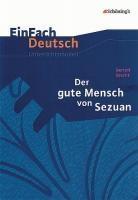 Der gute Mensch von Sezuan. EinFach Deutsch Unterrichtsmodelle voorzijde