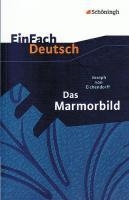 Das Marmorbild. EinFach Deutsch Textausgaben