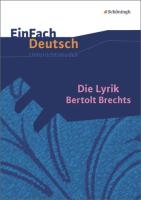 Die Lyrik Bertolt Brechts. EinFach Deutsch Unterrichtsmodelle voorzijde