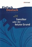 Sansibar oder Der letzte Grund. EinFach Deutsch Unterrichtsmodelle