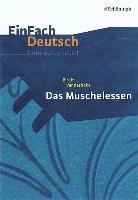 Das Muschelessen. EinFach Deutsch Unterrichtsmodelle