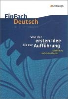 Von der ersten Idee bis zur Aufführung. EinFach Deutsch Unterrichtsmodelle voorzijde