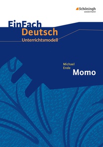 Michael Ende: Momo. EinFach Deutsch Unterrichtsmodelle voorzijde