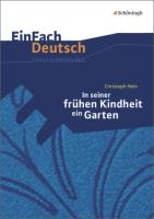 In seiner frühen Kindheit ein Garten. EinFach Deutsch Unterrichtsmodelle voorzijde