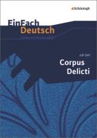 Corpus Delicti. EinFach Deutsch Unterrichtsmodelle voorzijde
