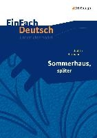 Sommerhaus, später: Gymnasiale Oberstufe. EinFach Deutsch Unterrichtsmodelle