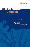 Faust - Der Tragödie erster Teil. EinFach Deutsch Textausgaben