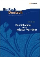 Das Schicksal ist ein mieser Verräter. EinFach Deutsch Unterrichtsmodelle
