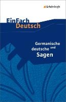 Germanische und deutsche Sagen. EinFach Deutsch Textausgaben