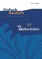 Die Bücherdiebin. EinFach Deutsch Unterrichtsmodelle