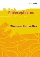 Wissenschaftsethik. EinFach Philosophieren