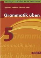 Grundlagen Deutsch. Grammatik üben. 5. Schuljahr. Neugestaltung. RSR 2006 voorzijde