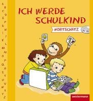 Ich werde Schulkind. Vorschulheft Wortschatz voorzijde