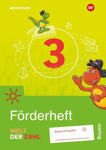 Welt der Zahl 3. Förderheft. Für Bayern