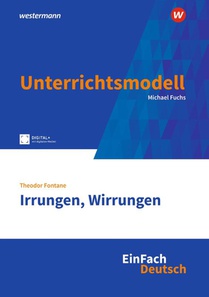 Irrungen, Wirrungen. EinFach Deutsch Unterrichtsmodelle